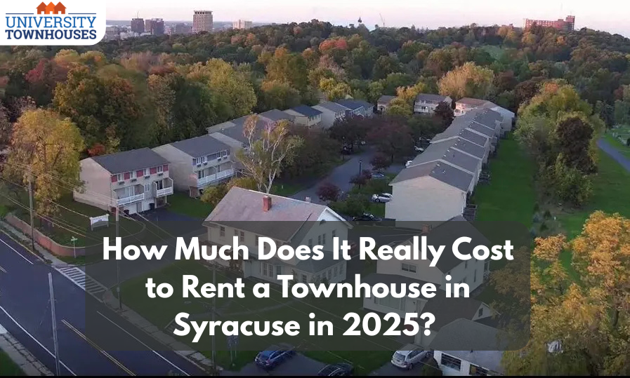 how-much-does-it-really-cost-to-rent-a-townhouse-in-syracuse-in-2025